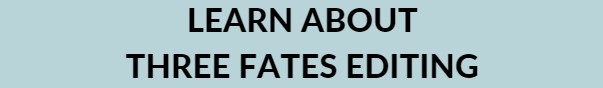 Learn about Three Fates Editing